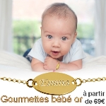 Voir nos gourmettes OR pour bébé, à partir de 69€